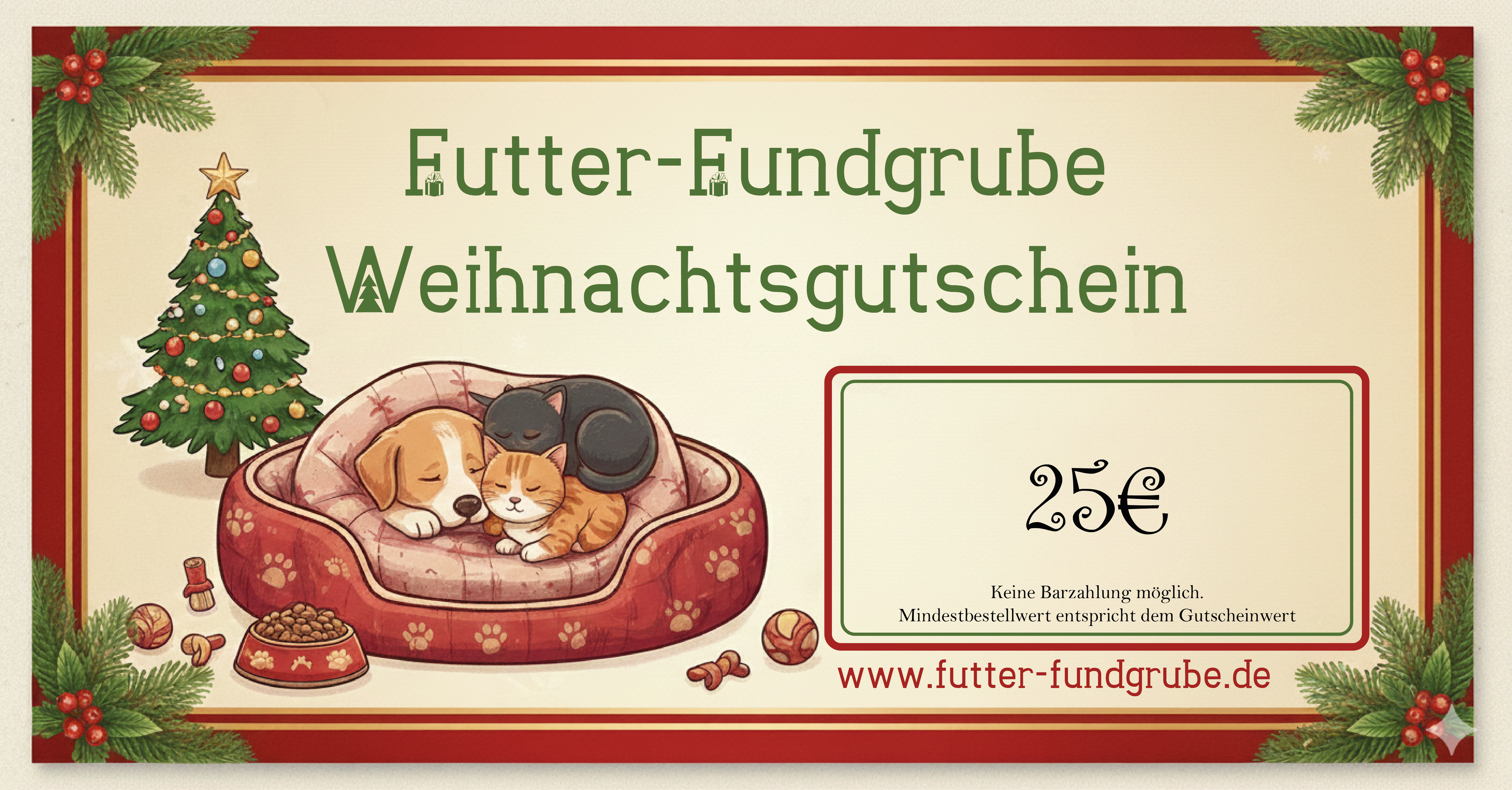 Ein Weihnachtsgutschein mit cremefarbenem Hintergrund, rotem Rand und Tannenzweigen, links ein dekorierter Baum und drei schlafende Tiere im roten Bett, rechts der Gutscheinwert 25 €